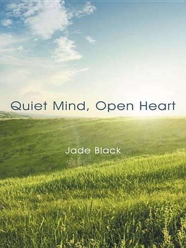 Quiet Mind, Open Heart