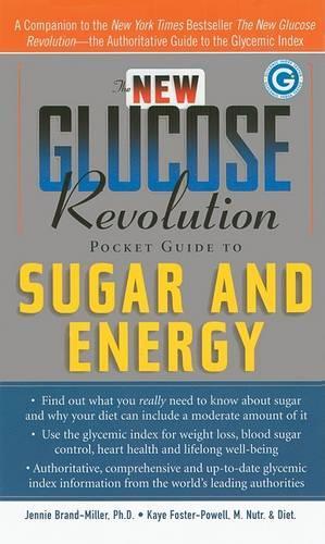 The New Glucose Revolution Pocket Guide to Sugar and Energy: (Glucose Revolution)