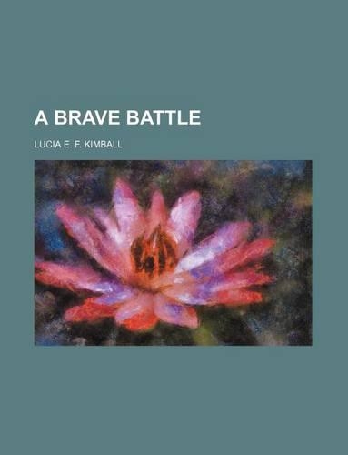 A Brave Battle
