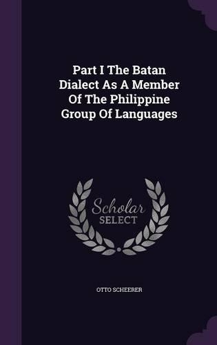 Part I The Batan Dialect As A Member Of The Philippine Group Of Languages