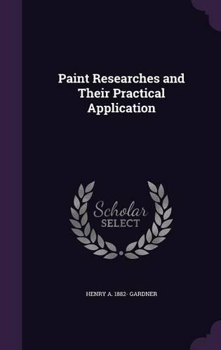 Paint Researches and Their Practical Application