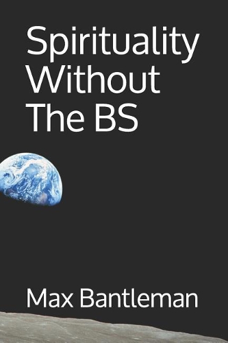 Spirituality Without the Bs
