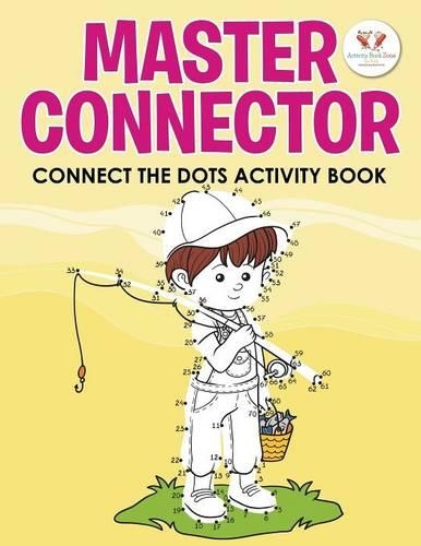 Master Connector: Connect the Dots Activity Book