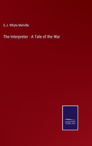 The Interpreter - A Tale of the War