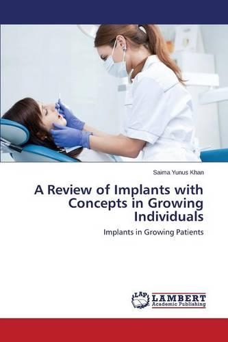 A Review of Implants with Concepts in Growing Individuals