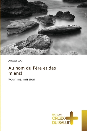 Au nom du Père et des miens!