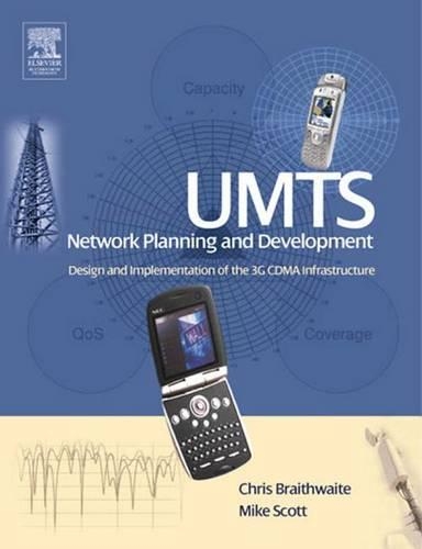 Umts Network Planning and Development: Design and Implementation of the 3g Cdma Infrastructure