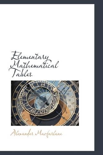 Elementary Mathematical Tables
