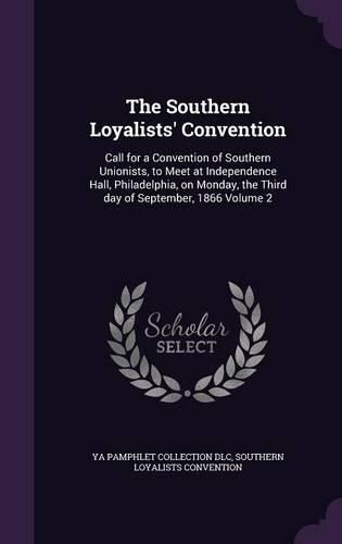 The Southern Loyalists' Convention