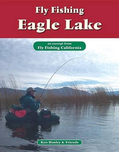 Fly Fishing Eagle Lake