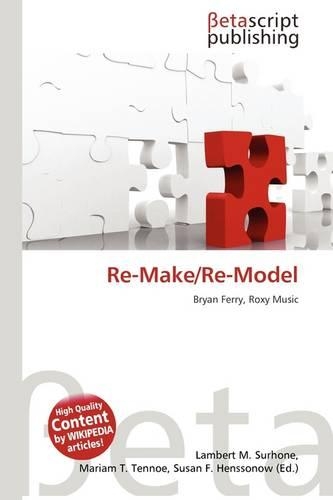 Re-Make/Re-Model