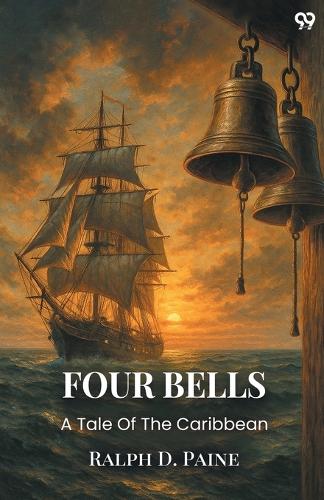 Four BellsA Tale Of The Caribbean (Edition1)