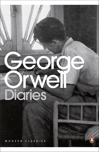 The Orwell Diaries: (Penguin Modern Classics)