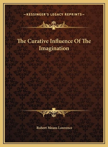 The Curative Influence Of The Imagination
