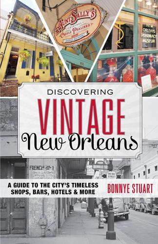 Discovering Vintage New Orleans