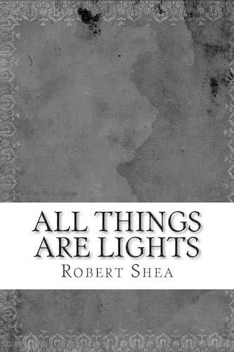 All Things Are Lights