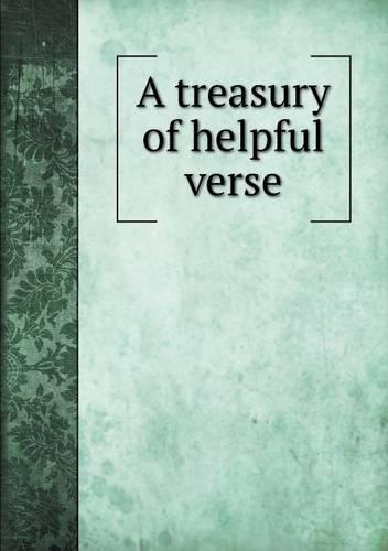 A treasury of helpful verse