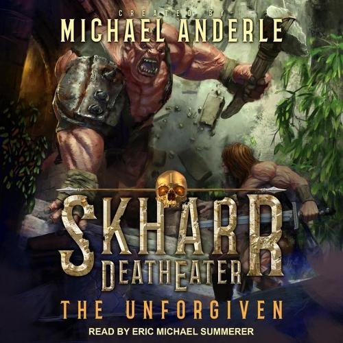 The Unforgiven: (1 Skharr Deatheater)
