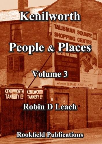 Kenilworth People and Places, Volume 3