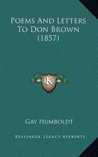 Poems And Letters To Don Brown (1857)