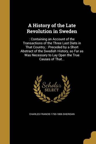 A History of the Late Revolution in Sweden