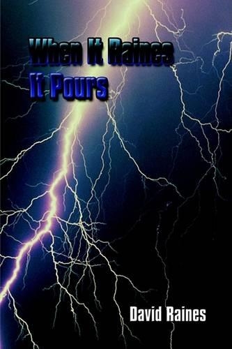 When it Raines it Pours