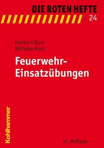 Feuerwehr-Einsatzubungen