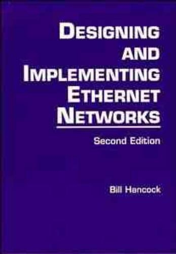 Designing and Implementing Ethernet Networks