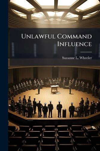 Unlawful Command Influence
