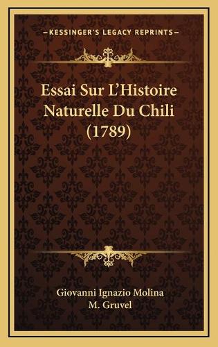 Essai Sur L'Histoire Naturelle Du Chili (1789)