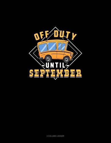 Off Duty Until September