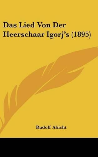 Das Lied Von Der Heerschaar Igorj's (1895)