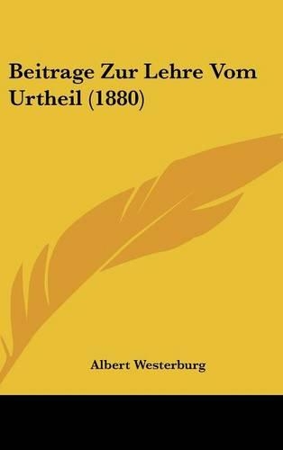 Beitrage Zur Lehre Vom Urtheil (1880)