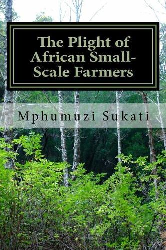 The Plight of African Small-Scale Farmers: Bridging the gap through collective action