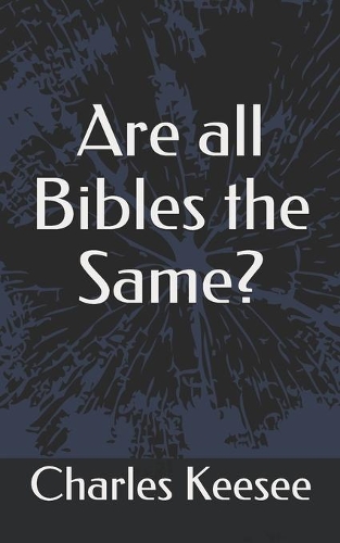 Are all Bibles the Same?