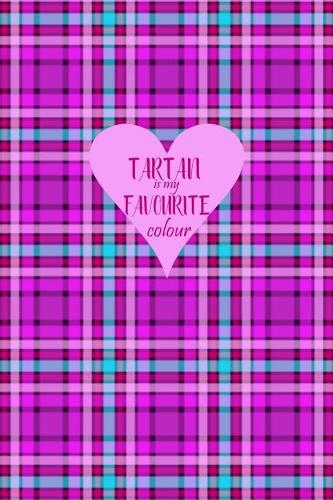 Tartan Is My Favourite Colour