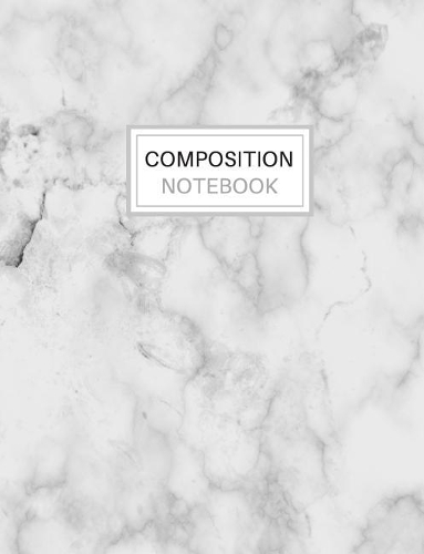Composition Notebook: Blank Lined Notebook for School/Homework College Ruled Gray Marble