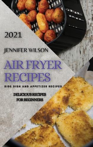Air Fryer Recipes 2021