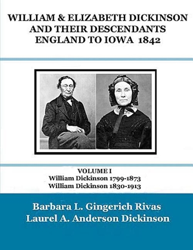 WILLIAM & ELIZABETH DICKINSON AND THEIR DESCENDANTS ENGLAND to IOWA - 1842