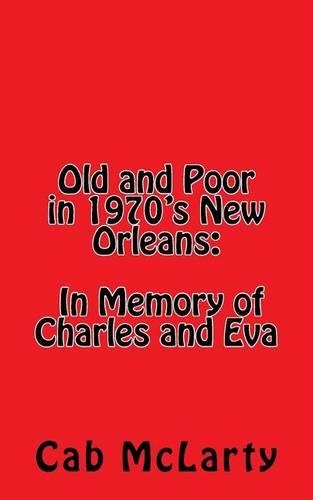 Old and Poor in 1970's New Orleans