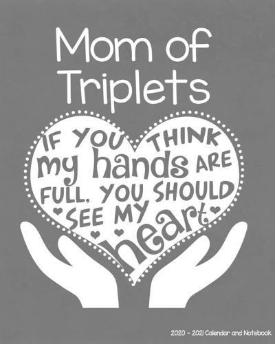 Mom of Triplets 2020-2021 Calendar and Notebook
