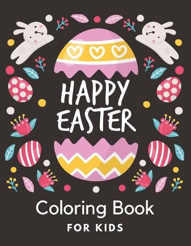 Happy Easter Coloring Book for Kids