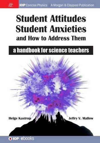 Student Attitudes, Student Anxieties, and How to Address Them