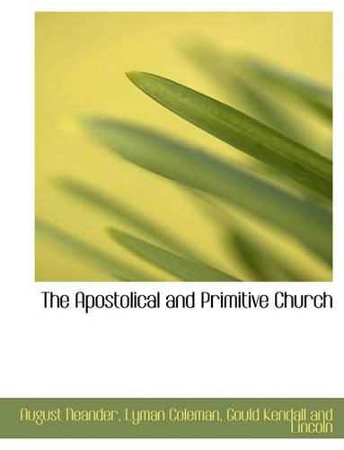 The Apostolical and Primitive Church