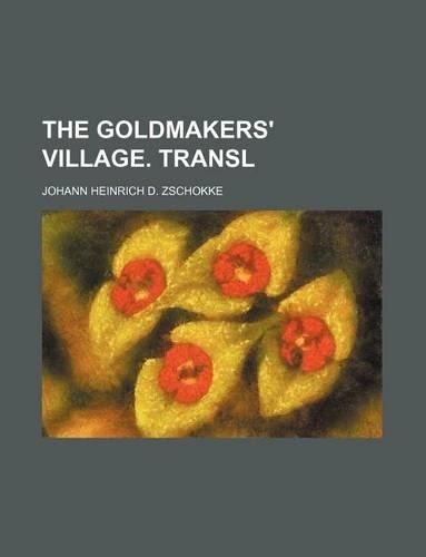 The Goldmakers' Village. Transl