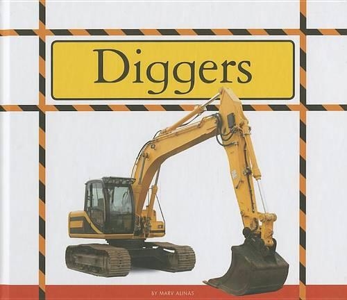 Diggers: (Big Machines at Work)