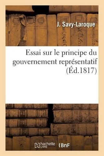 Essai Sur Le Principe Du Gouvernement Représentatif