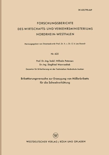 Brikettierungsversuche zur Erzeugung von Möllerbriketts für die Schwelverhüttung