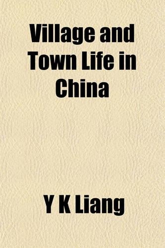 Village and Town Life in China