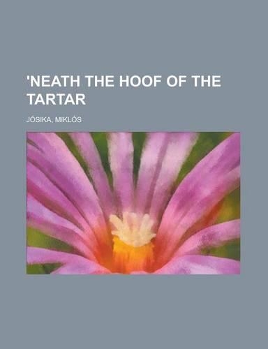 'Neath the Hoof of the Tartar